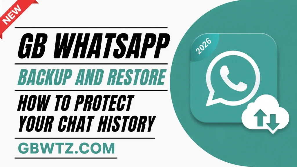 GB WhatsApp Backup and Restore Guides